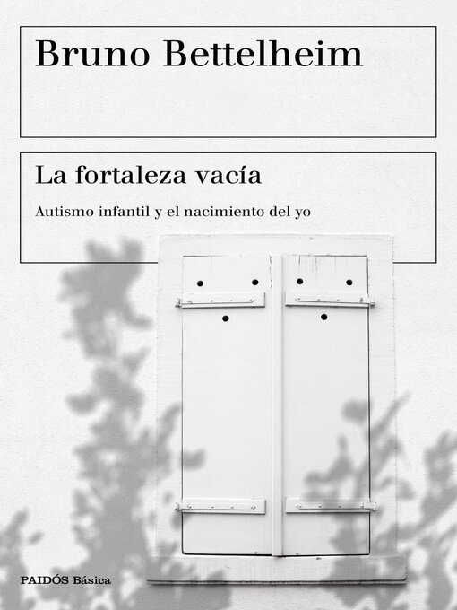 Title details for La fortaleza vacía by Bruno Bettelheim - Available
